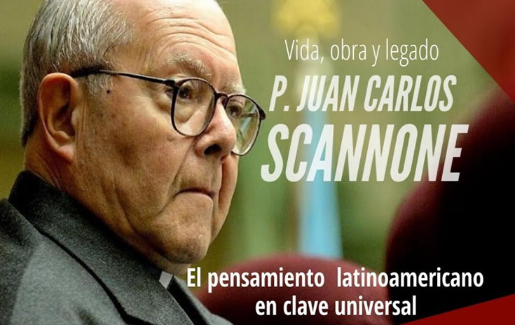 Conferencia sobre la obra y legado del padre Scannone