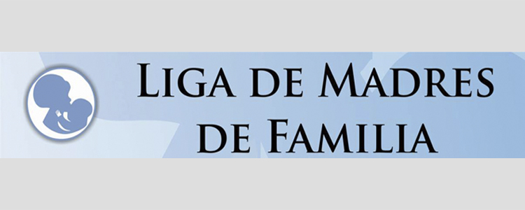 La Liga de Madres de Familia se suma a la defensa del niño por nacer