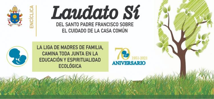 La Liga de Madres de Familia celebra la Semana Laudato Si'