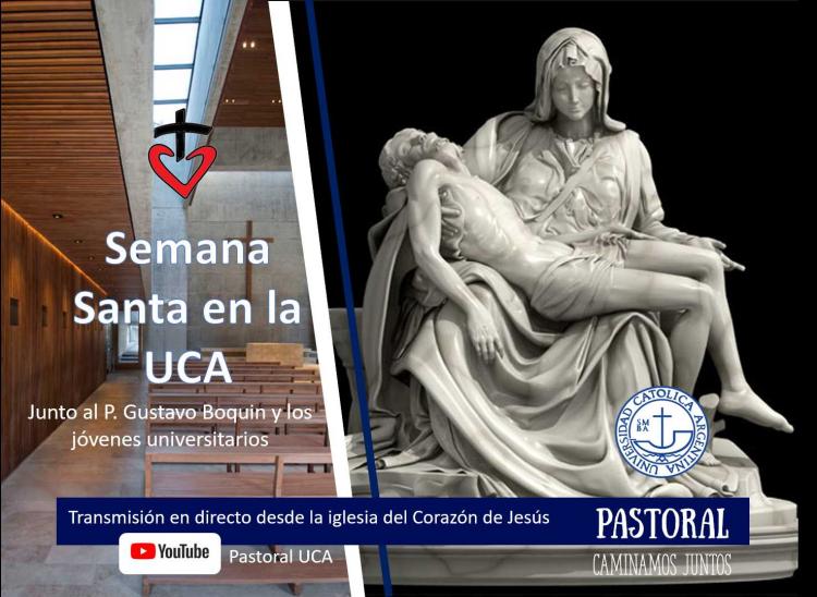 La UCA invita a la comunidad universitaria a vivir la Semana Santa