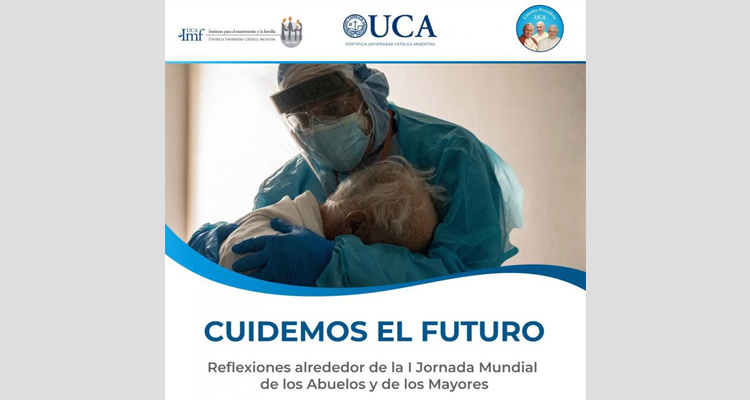 UCA: "Cuidemos el futuro", en torno de la Jornada Mundial de los Abuelos