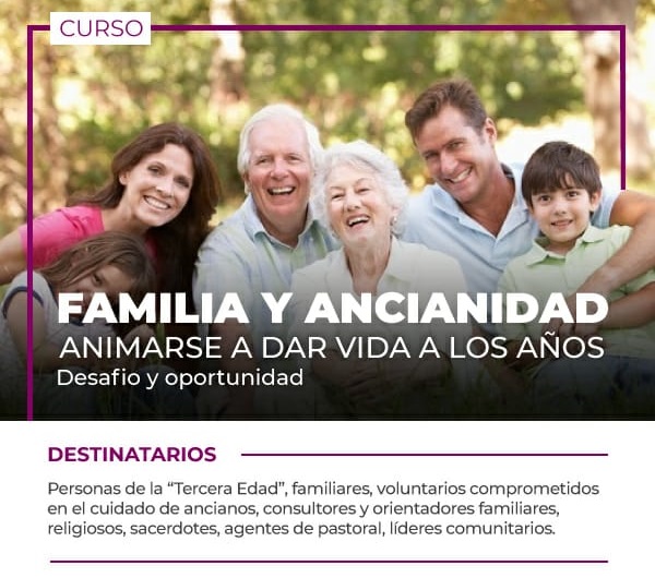 UCA: Familia y ancianidad. Animarse a dar vida a los años