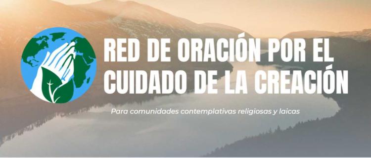 Una Red de Oración para rezar por el Cuidado de la Creación