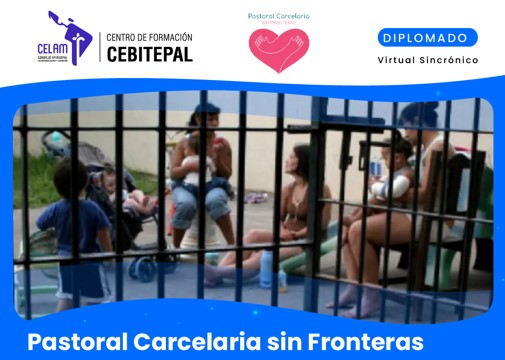 Comienza el diplomado "Pastoral Carcelaria sin fronteras"