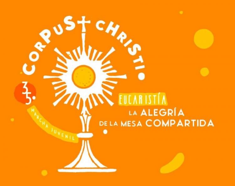 Corpus Christi 2024: 'Eucaristía: la alegría de la mesa compartida'