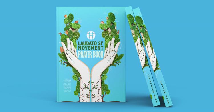 Para cada momento: un libro de oraciones del Movimiento Laudato Si'