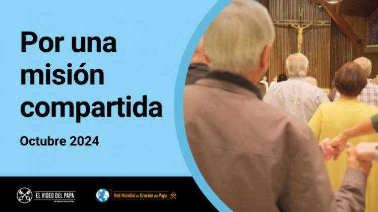 'Por una misión compartida': la intención de oración de Francisco para octubre