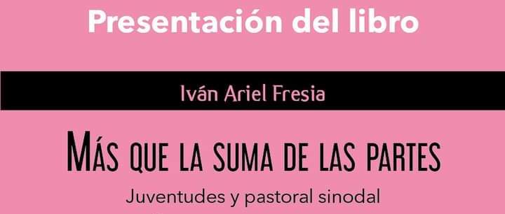 Presentación del libro 'Más que la suma de las partes. Juventudes y pastoral sinodal'